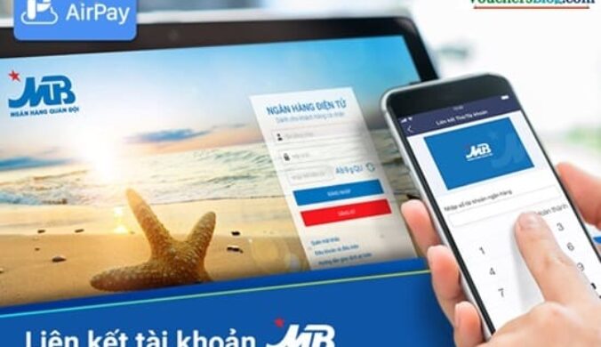 Hướng dẫn cách liên kết MBbank với ví airpay