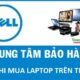 Trung Tâm Bảo Hành Laptop Dell khi mua trên tiki ở đâu