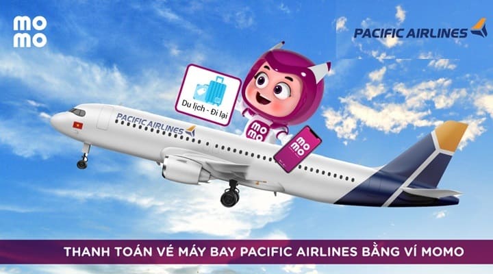 Đặt mua vé máy bay Pacific Airlines giá rẻ, tiện lợi trên Ví MoMo