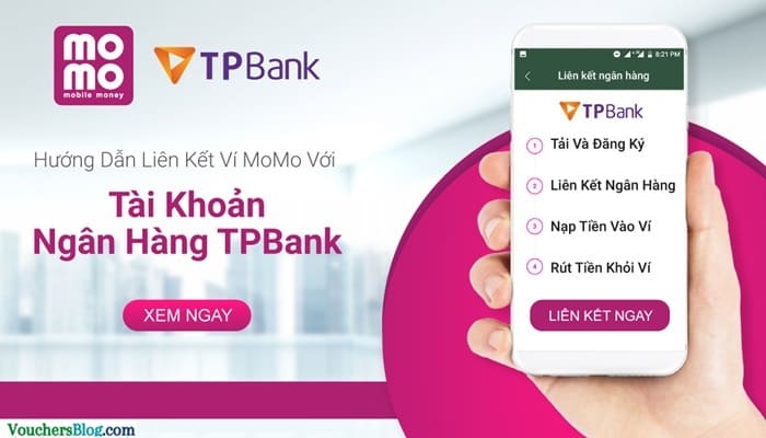 Các bước liên kết Ngân hàng TPBank Ví MoMo