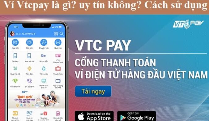 Vi Vtcpay La Gi Uy Tin Khong Cach Sử Dụng Vtcpay