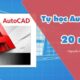 Giới thiệu khóa học Tự học AutoCad trong 20 ngày