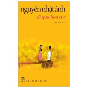 Thông tin về sách Đi Qua Hoa Cúc - Nguyễn Nhật Ánh