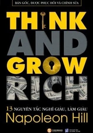 13 Nguyên Tắc Nghĩ Giàu Làm Giàu – Think Anh Grow Rich