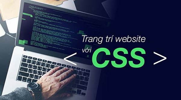 Giới thiệu khóa học Trang Trí Website Bằng CSS