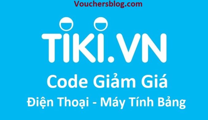 Code Giảm Giá Tiki Cho Điện Thoại - Máy Tính Bảng