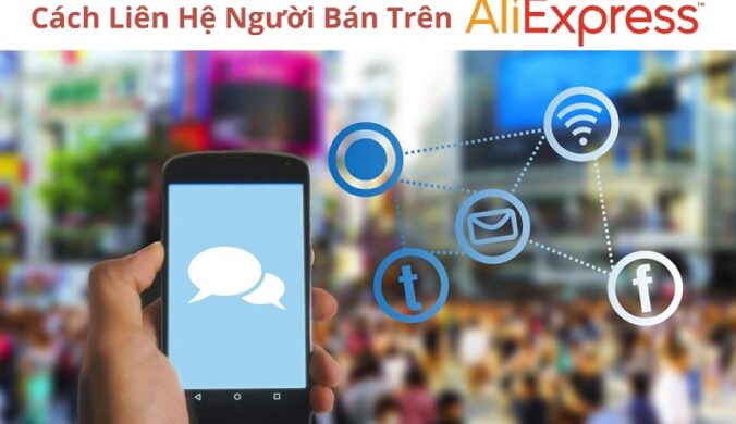 Hướng dẫn cách liên hệ với người bán trên AliExpress