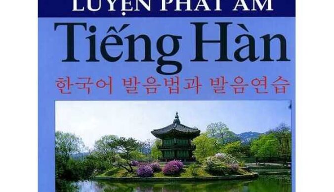 Các Nguyên Tắc Phát Âm Và Luyện Phát Âm Tiếng Hàn – PDF Download