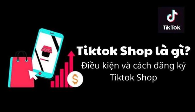 Hướng dẫn tạo Tiktok Shop bán hàng nhanh chóng